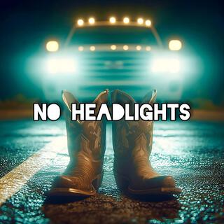 No Headlights (Extended Version) lyrics | Boomplay Music