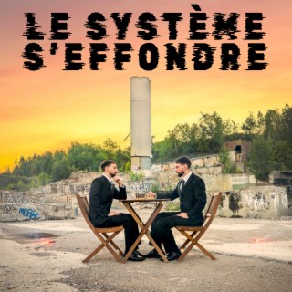 Le système s'effondre lyrics | Boomplay Music