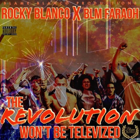 The Revolution Won't Be Televized ft. BLM FARAOH | Boomplay Music