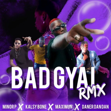 Bad Gyal (Kalsy Bone, Maximun & Daner Dan Dan Remix) ft. Kalsy Bone, Maximun & Daner Dan Dan | Boomplay Music