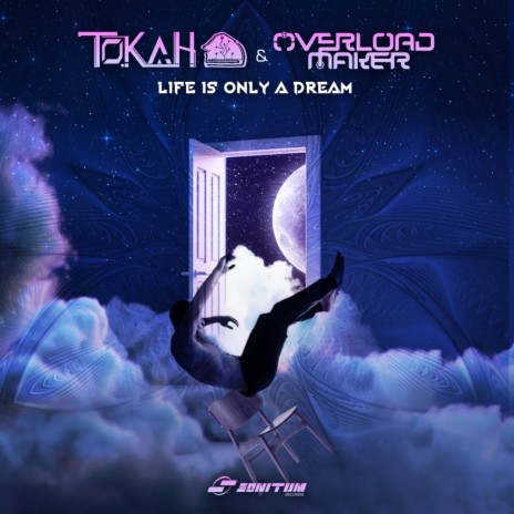 Life Is Only A Dream ft. Overload Maker