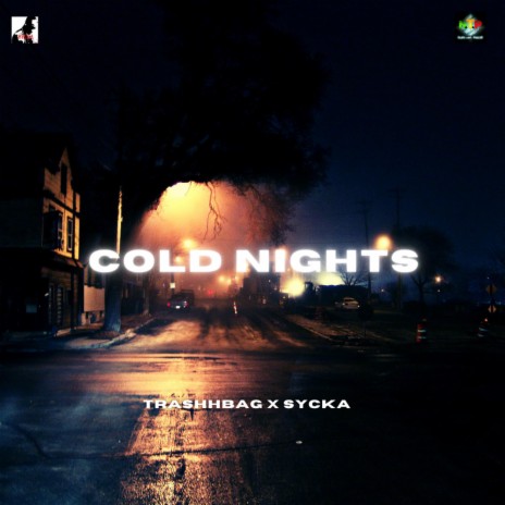 COLD NIGHTS (TRASHHBAG x SYCKA) | Boomplay Music
