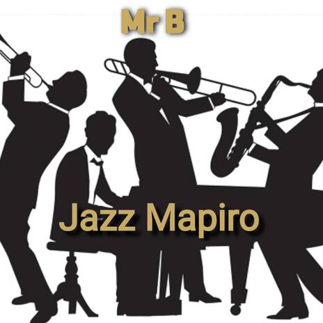 Jazz Mapiro | Boomplay Music