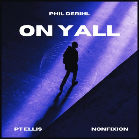 On Yall ft. Nonfixion & PT Ellis | Boomplay Music