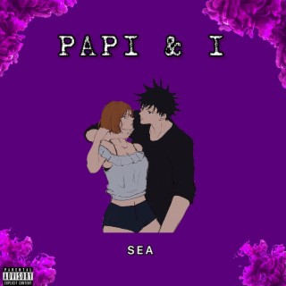 Papi and I lyrics | Boomplay Music