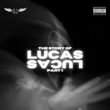 The Story of Lucas, Pt. 1 | Boomplay Music