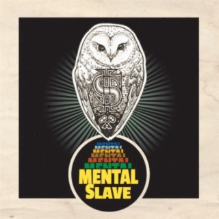 Mental Slave