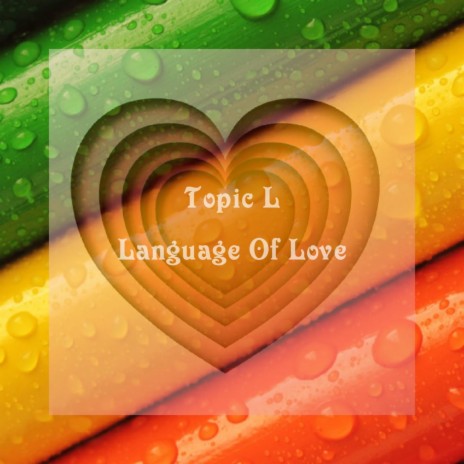 Language Of Love | Boomplay Music