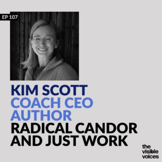 Kim Scott on  her books Radical Candor and Just Work