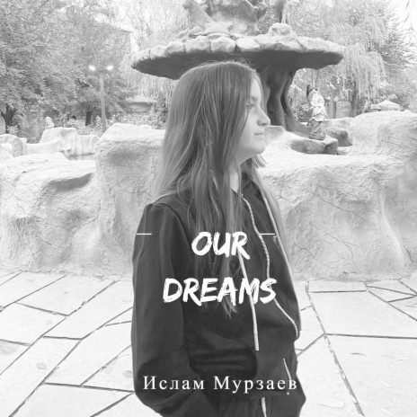 Our Dreams | Boomplay Music