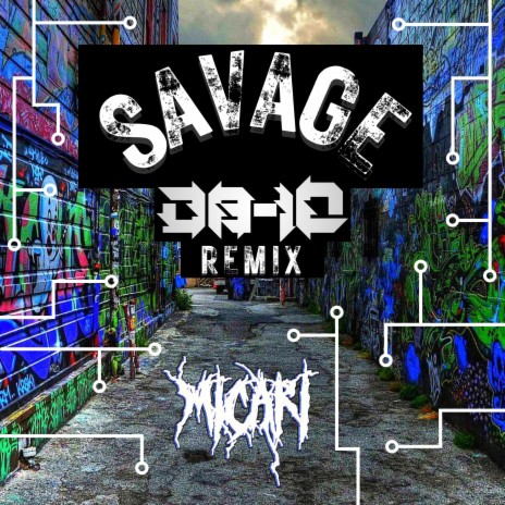 MICARI - Savage (D8-10 Remix) | Boomplay Music