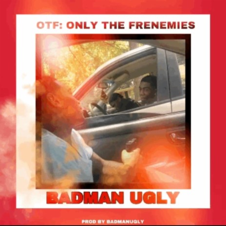 OTF:ONLY THE FRENEMIES (freestyle) | Boomplay Music