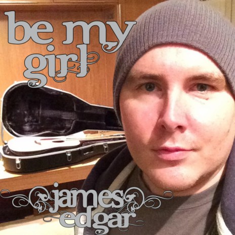 Be my girl (Acoustic) | Boomplay Music