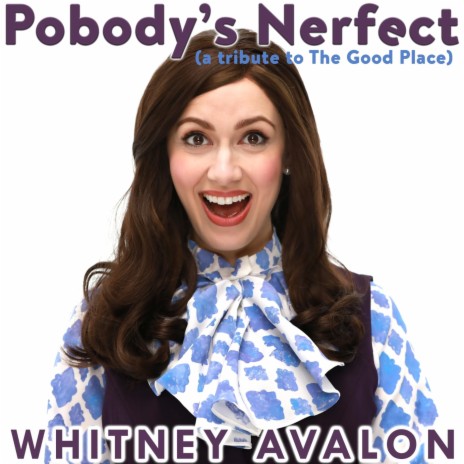 Pobody's Nerfect (A Tribute to the Good Place) | Boomplay Music