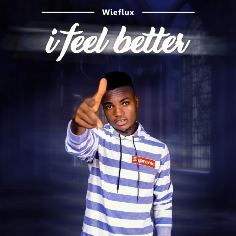 I Feel Better | Boomplay Music