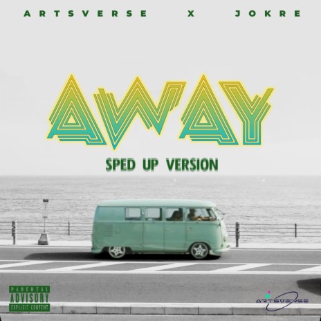 Away (Sped Up) ft. Jokre | Boomplay Music