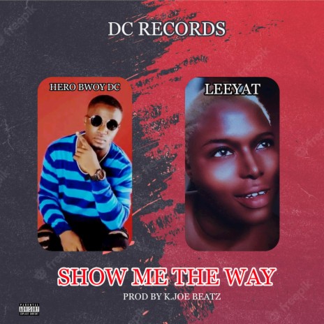 Show Me The Way ft. Leeyat | Boomplay Music