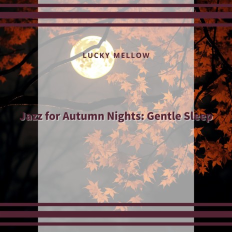 Autumn's Nighttime Nectar | Boomplay Music