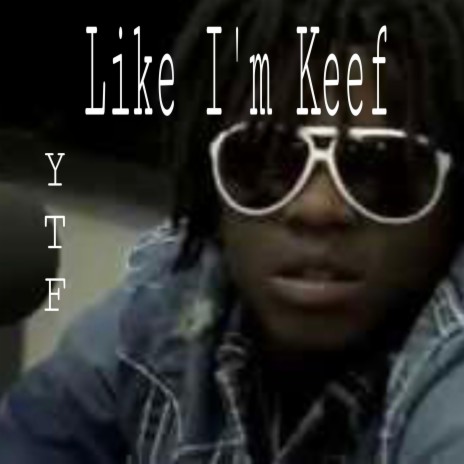 Like Im Keef