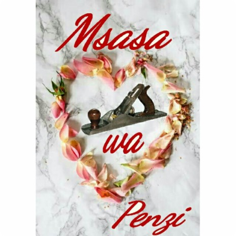 Msasa wa Penzi | Boomplay Music