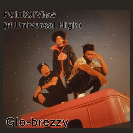 P.O.V. (Point Of View) ft. Universal High | Boomplay Music