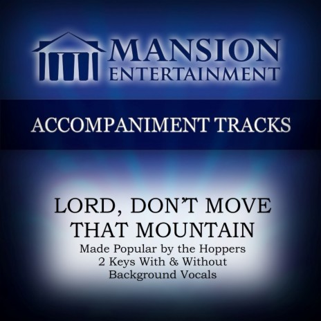 Lord, Don't Move That Mountain (Low Key Db-D-Eb With Bgvs) | Boomplay Music