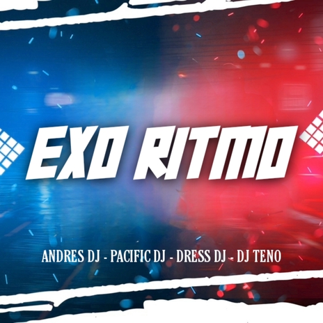 Exoritmo ft. Pacific Dj, Dj Teno & Dres Dj | Boomplay Music