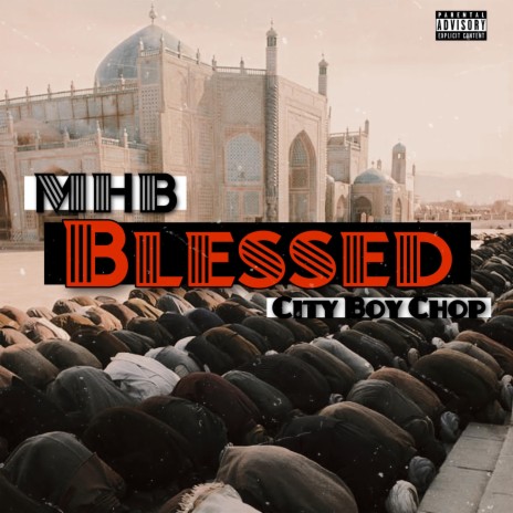 Blessed ft. Cityboy Chop | Boomplay Music