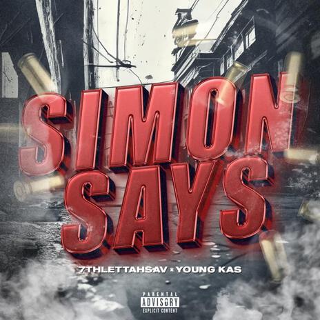 Simon Says ft. Young Kas | Boomplay Music