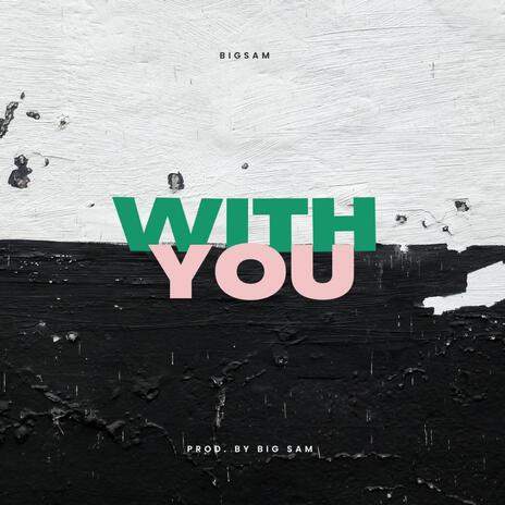 With you | Boomplay Music