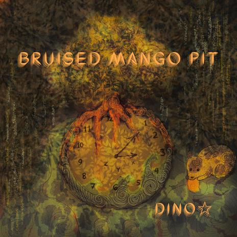 Bruised Mango Pit | Boomplay Music