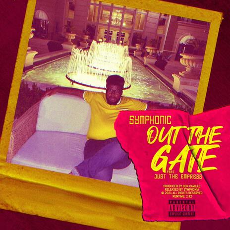 Out The Gate ft. Just The Empress | Boomplay Music