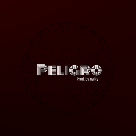 Peligro | Boomplay Music