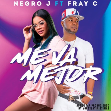 Me Va Mejor ft. Fray C | Boomplay Music