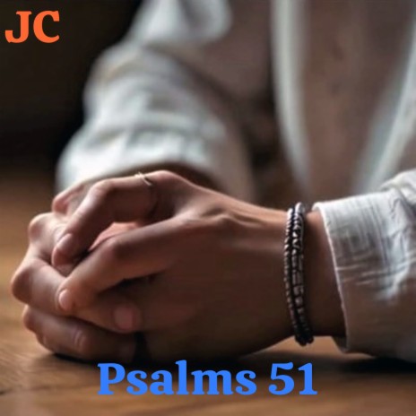 PSALMS 51 | Boomplay Music