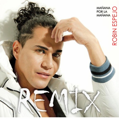 Mañana por la Mañana (Remix) | Boomplay Music