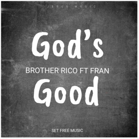 God's Good | Boomplay Music