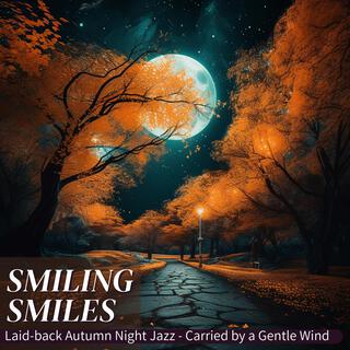 Laid-back Autumn Night Jazz-Carried by a Gentle Wind