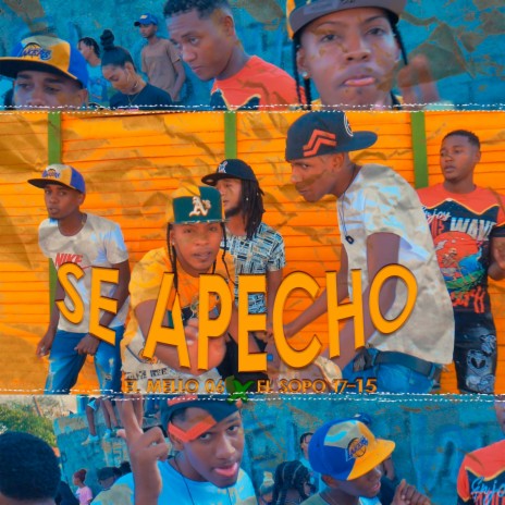 Se Apecho ft. El Sopo 17-15 | Boomplay Music