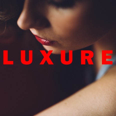 Luxure | Boomplay Music