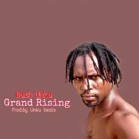 Grand Rising | Boomplay Music
