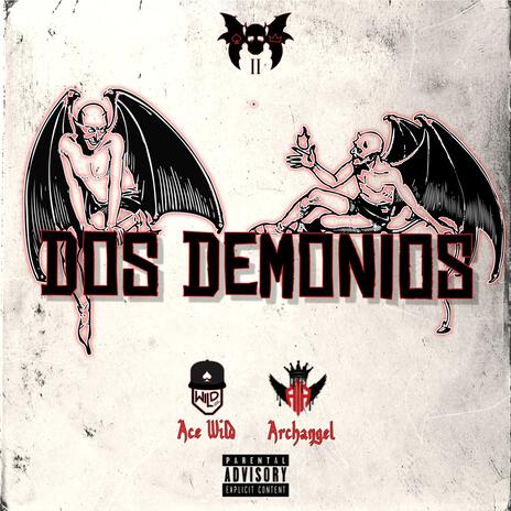 Dos Demonios ft. The Archvngel | Boomplay Music