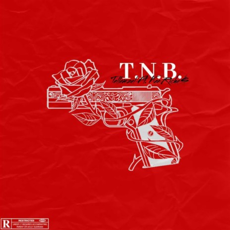 T.N.B. ft. Kee Riche$ | Boomplay Music