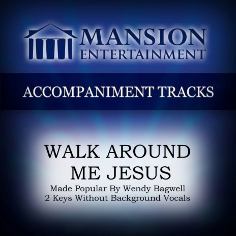 Walk Around Me Jesus (Vocal Demo) | Boomplay Music