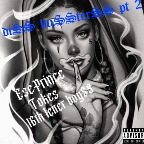 BUSTER DISS PT2 ft. Eseprince | Boomplay Music