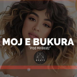 Moj e Bukura (MiriBeatz)