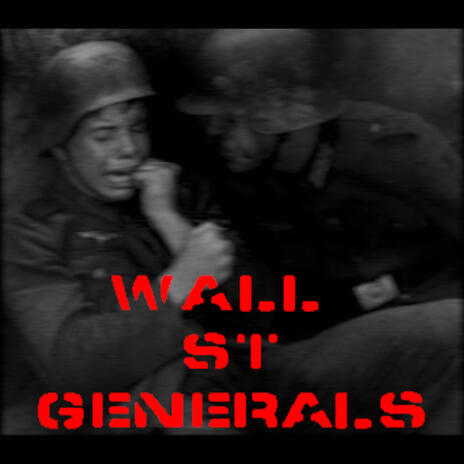 Wall Street Generals | Boomplay Music