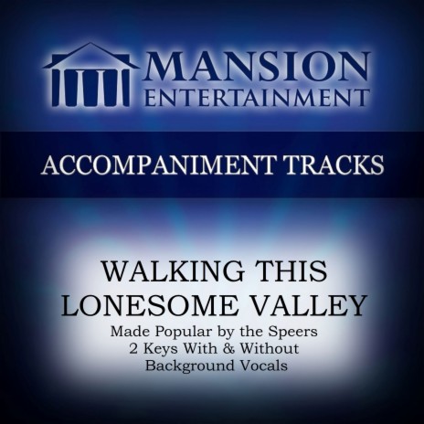 WALKING THIS LONESOME VALLEY (High Key Gb-G without BGVs) | Boomplay Music