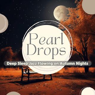 Deep Sleep Jazz Flowing on Autumn Nights