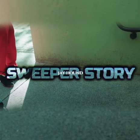 Sweeper Story | Boomplay Music